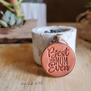 Best Mom Ever Leather Keychain