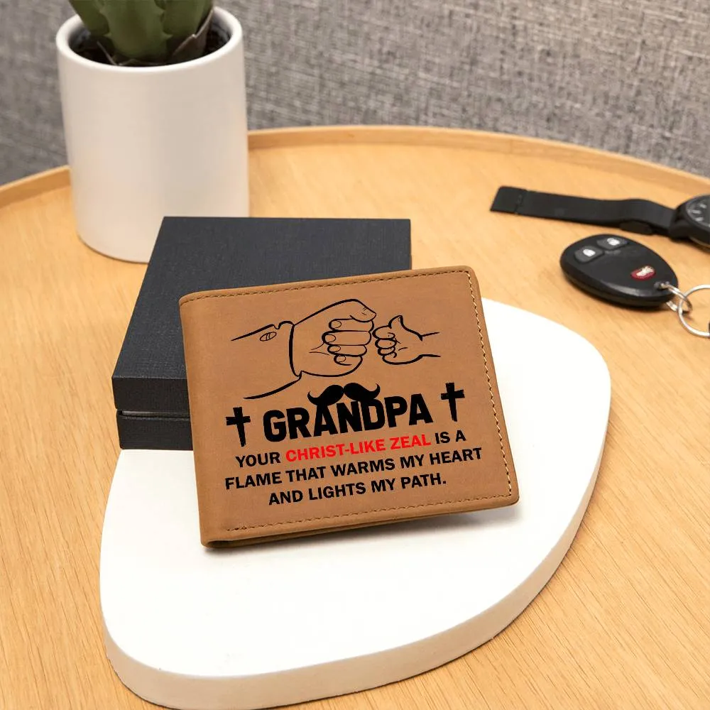 GRANDPA: Your Christ-Like Zeal Is A Flame | Graphic Leather Wallet