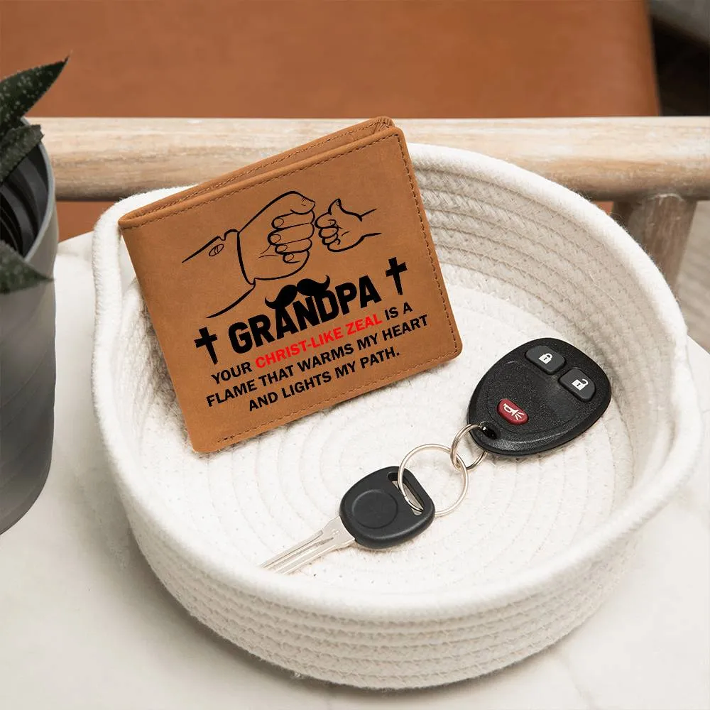 GRANDPA: Your Christ-Like Zeal Is A Flame | Graphic Leather Wallet