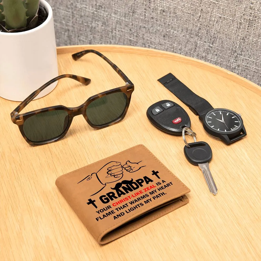 GRANDPA: Your Christ-Like Zeal Is A Flame | Graphic Leather Wallet