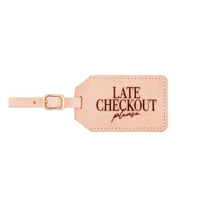 Late Checkout Luggage Tag
