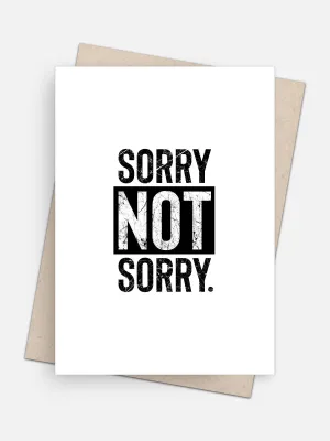 Sorry Not Sorry Apology Card