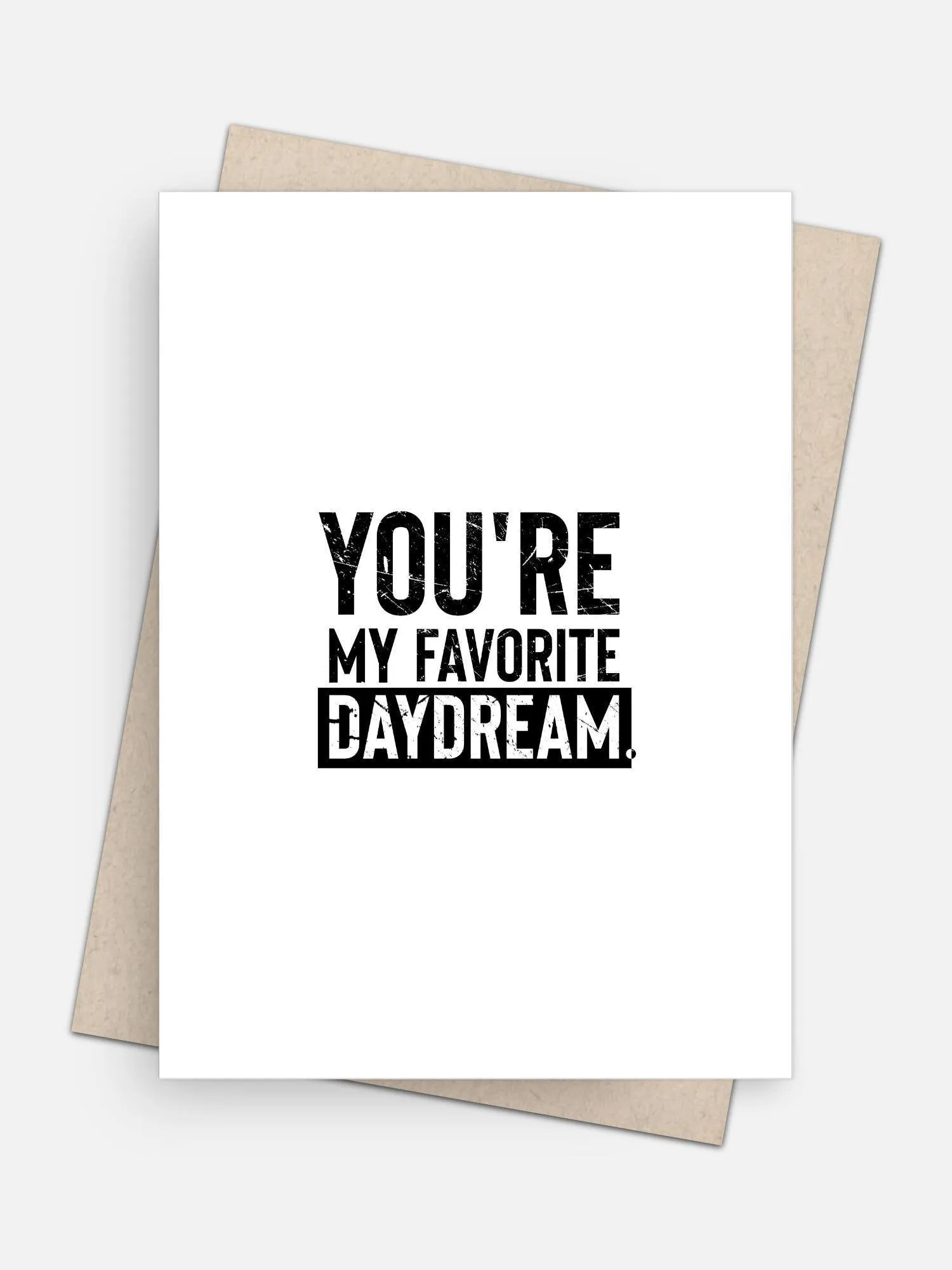 You’re My Favorite Daydream Love Card
